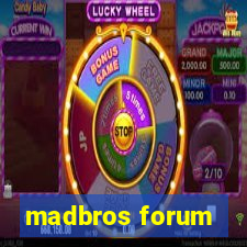 madbros forum